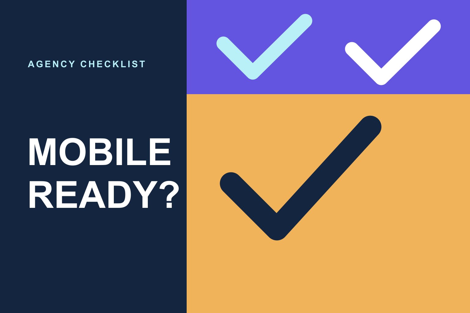 Bold mobile readiness words with large checklist marks in color blocks